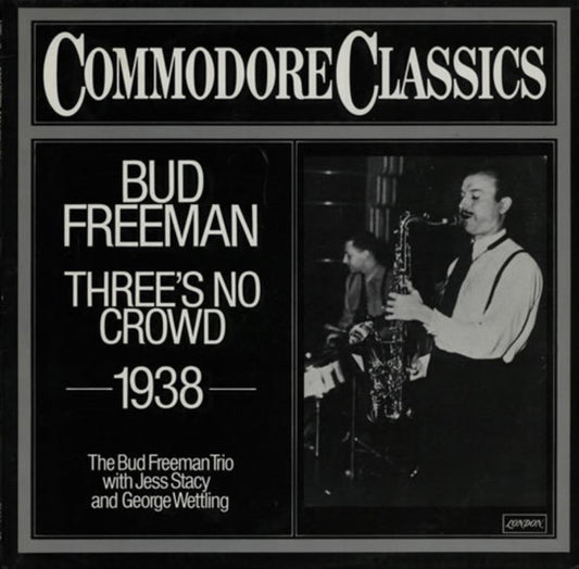 Bud Freeman : Three's No Crowd (LP, Comp, RE)