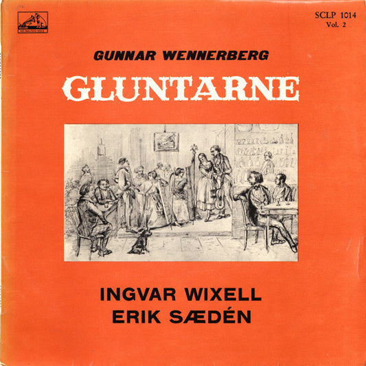 Gunnar Wennerberg, Ingvar Wixell, Erik Saedén : Gluntarne (Vol. 2) (LP, Album)