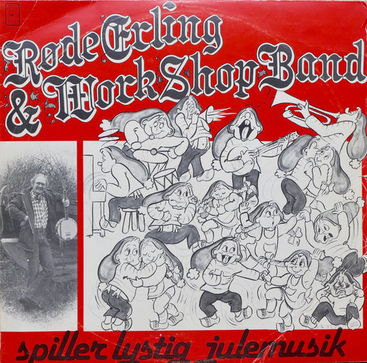 Røde Erling & Workshop Band : Røde Erling & Workshop Band Spiller Lystig Julemusik (LP, Album)