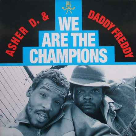 Asher D & Daddy Freddy : We Are The Champions (12")
