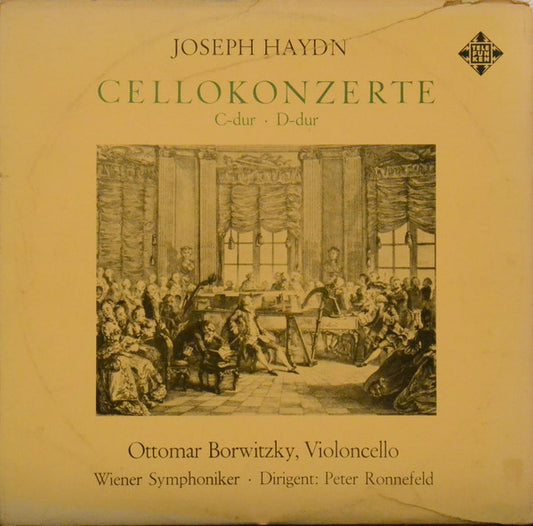 Joseph Haydn - Ottomar Borwitzky & Wiener Symphoniker cond. Peter Ronnefeld : Cellokonzerte C-dur & D-dur (LP)