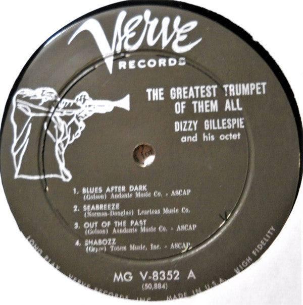 The Dizzy Gillespie Octet Featuring Benny Golson : The Greatest Trumpet Of Them All (LP, Album)