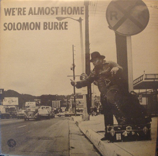 Solomon Burke : We're Almost Home (LP, Album)