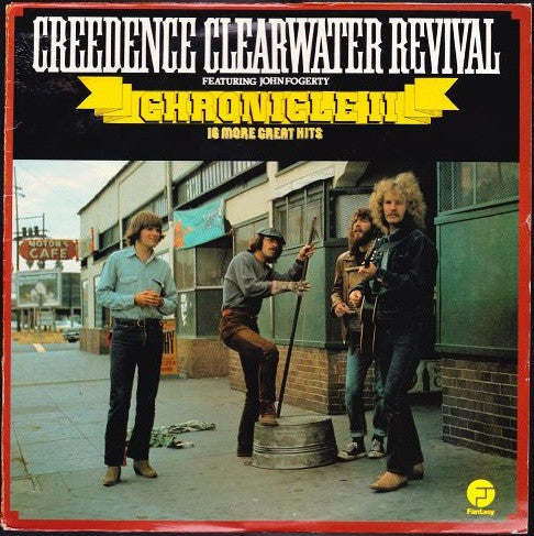 Creedence Clearwater Revival Featuring John Fogerty : Chronicle II - 16 More Great Hits (LP, Comp)