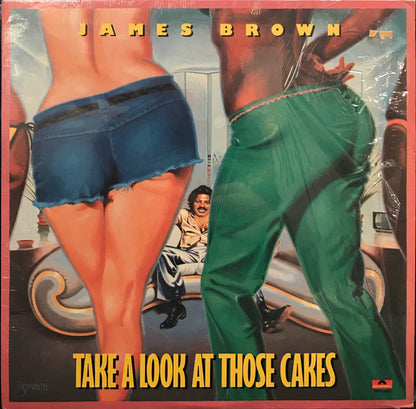 James Brown : Take A Look At Those Cakes (LP, Album, Rai)