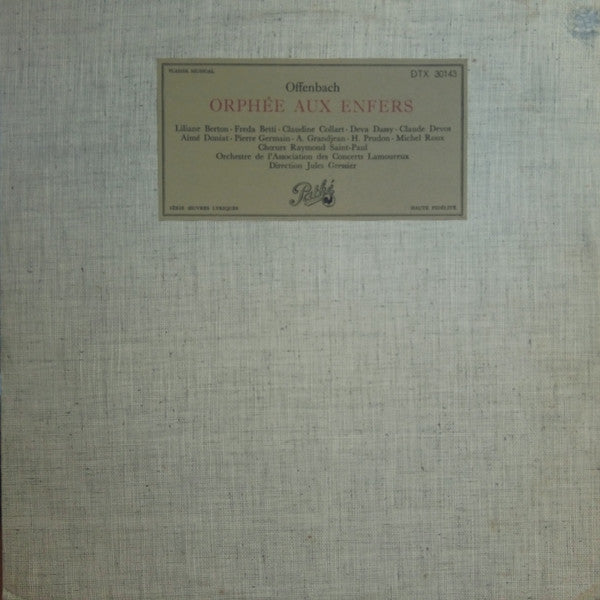 Michel Roux, Claude Devos, Claudine Collart, Andrée Grandjean, Deva Dassy, Freda Betti, Liliane Berton, Choeur Raymond Saint-Paul, Orchestre de l'Association des Concerts Lamoureux : Offenbach - Orphée Aux Enfers (LP, RP)