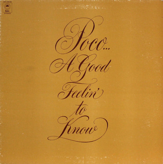 Poco (3) : A Good Feelin' To Know (LP, Album, RP)