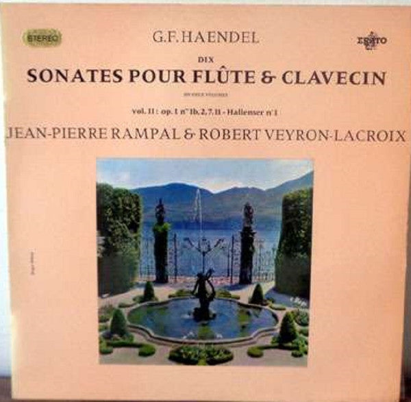 Georg Friedrich Händel - Jean-Pierre Rampal, Robert Veyron-Lacroix : Dix Sonates Pour Flûte Et Clavecin Vol. II: Op. 1 Nos 1b, 2, 7, 11, Hallenser No 1 (LP, Album)