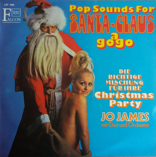 Jo James Big Band & Chor : Pop Sounds For Santa-Claus A Gogo (LP, Album, Mono)