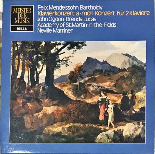 Felix Mendelssohn-Bartholdy, John Ogdon, Brenda Lucas, The Academy Of St. Martin-in-the-Fields, Sir Neville Marriner : Klavierkonzert A-Moll · Konzert für 2 Klaviere (LP)