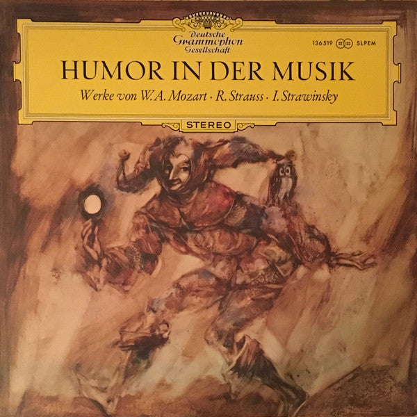 Wolfgang Amadeus Mozart • Richard Strauss • Igor Stravinsky : Humor In Der Musik (LP, Comp)