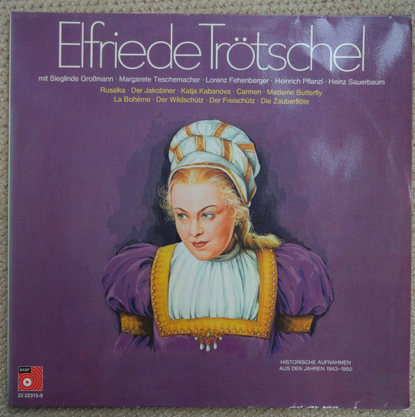 Elfride Trötschel : Elfriede Trötschel Historische Aufnahmen Aus Den Jahren 1943 - 1950  (2xLP, Comp, Mono)