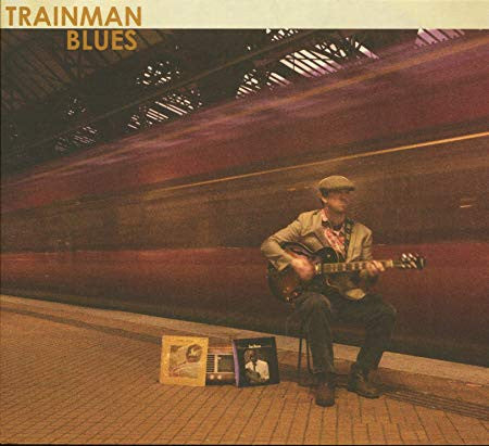 Trainman Blues : Trainman Blues (LP, Album)