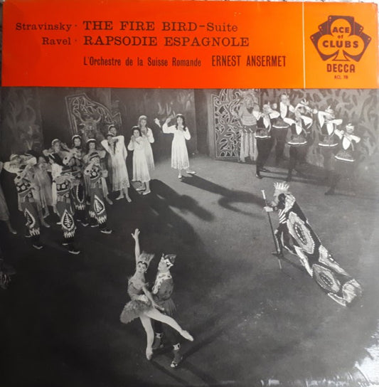 Igor Stravinsky, Maurice Ravel, L'Orchestre De La Suisse Romande, Ernest Ansermet :  The Fire Bird -Suite / Rapsodie Espagnole - L'Orchestra de la Suisse Romande Ernest Ansermet (LP)