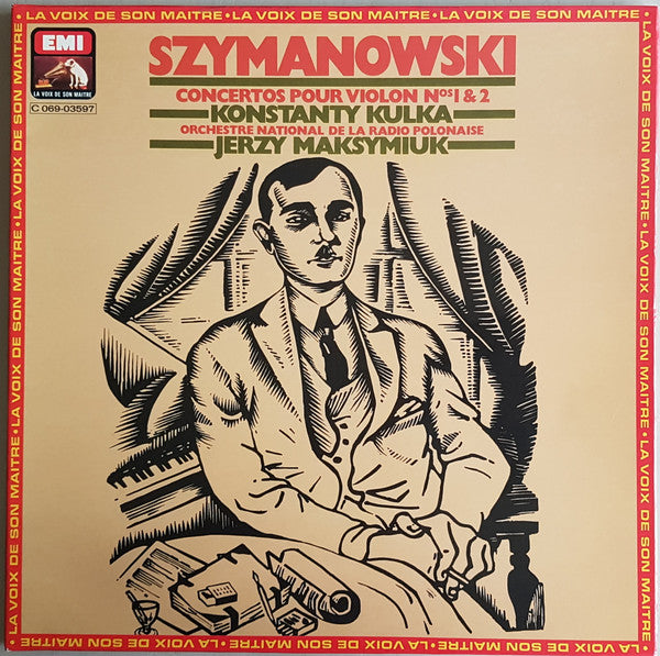 Karol Szymanowski / Konstanty Andrzej Kulka, Wielka Orkiestra Symfoniczna Polskiego Radia I Telewizji, Jerzy Maksymiuk : Concertos Pour Violon Nos 1 & 2 (LP, Album)