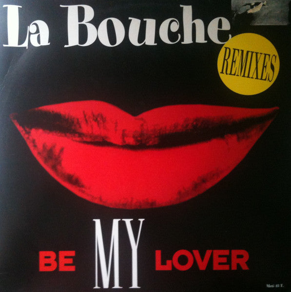 La Bouche : Be My Lover (Remixes) (12")