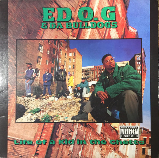 Ed O.G & Da Bulldogs : Life Of A Kid In The Ghetto (LP, Album, RE)