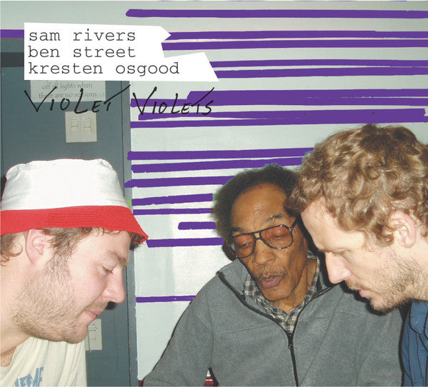Sam Rivers * Ben Street * Kresten Osgood : Violet Violets (CD, Album)