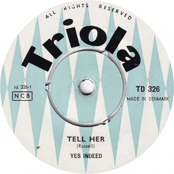 Yes Indeed : Tell Her (7", Single)