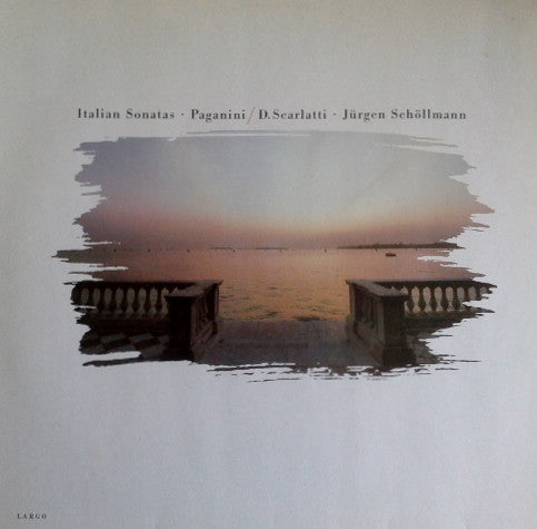 Niccolò Paganini / Domenico Scarlatti, Jürgen Schöllmann : Italian Sonatas (LP, DMM)