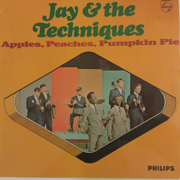 Jay & The Techniques : Apples, Peaches, Pumpkin Pie (LP, Album)