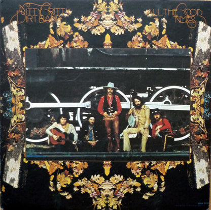 Nitty Gritty Dirt Band : All The Good Times (LP, Album, Gat)