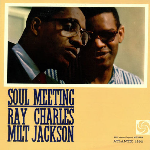 Ray Charles & Milt Jackson : Soul Meeting (LP, Album)