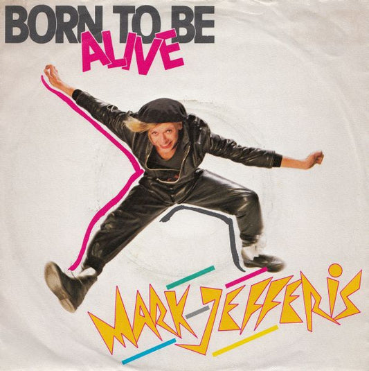 Mark Jefferis : Born To Be Alive (12", Maxi)