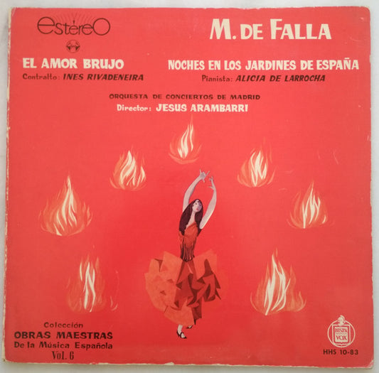 Manuel De Falla - Inés Rivadeneira, Alicia De Larrocha, Orquesta De Conciertos De Madrid, Jesus Arambarri : El Amor Brujo/Noches En Los Jardines De España (LP)