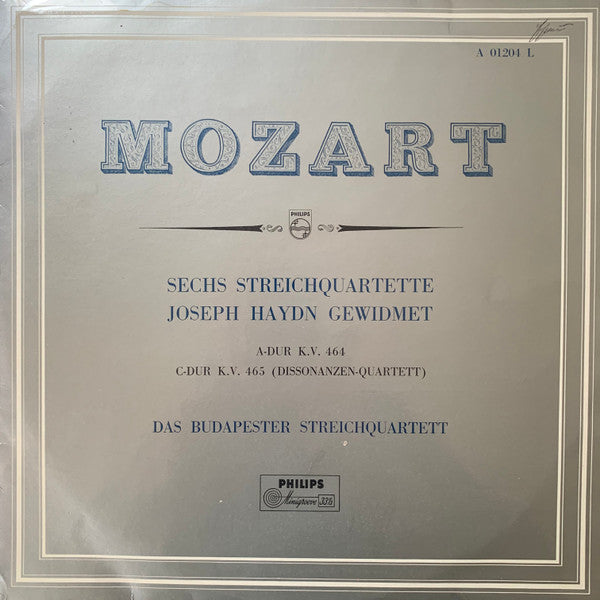 Budapest String Quartet / Wolfgang Amadeus Mozart : Sechs Streichquartette Joseph Haydn gewidmet - A-Dur K.V. 464 - C-Dur K.V. 465 (Dissonanzen-Quartett) (LP, Mono)