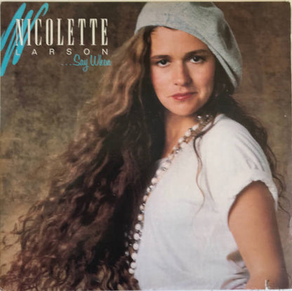 Nicolette Larson : ...Say When (LP, Album, Glo)