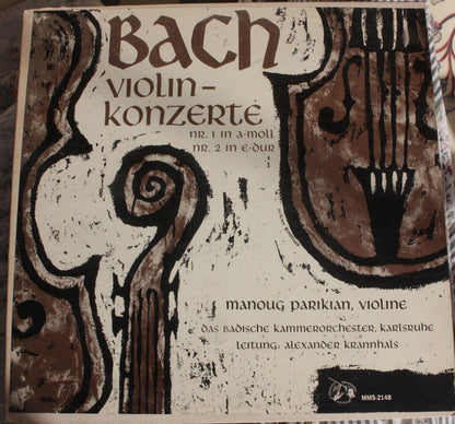 Johann Sebastian Bach - Manoug Parikian, Badisches Kammerorchester, Alexander Krannhals : Violinkonzerte Nr. 1 In A-moll, Nr. 2 In E-dur (LP)