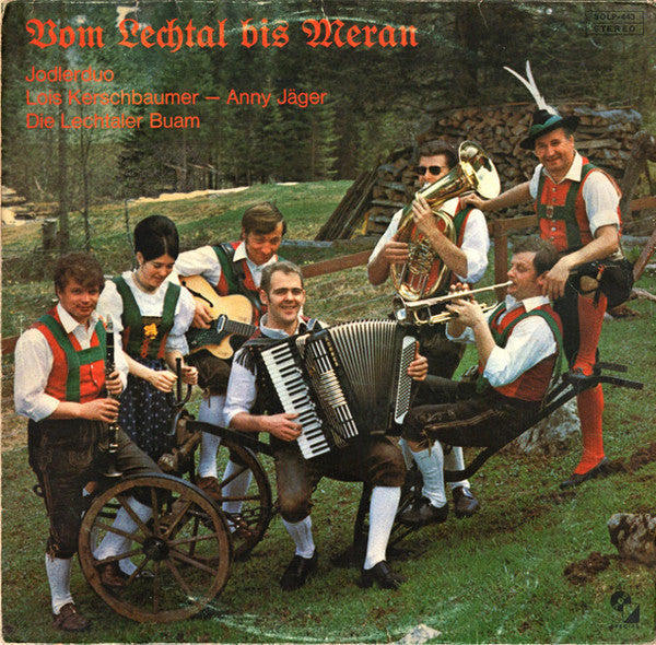 Jodlerduo Kerschbaumer-Jäger, Original Lechtaler Buam : Vom Lechtal Bis Meran (LP, Album)