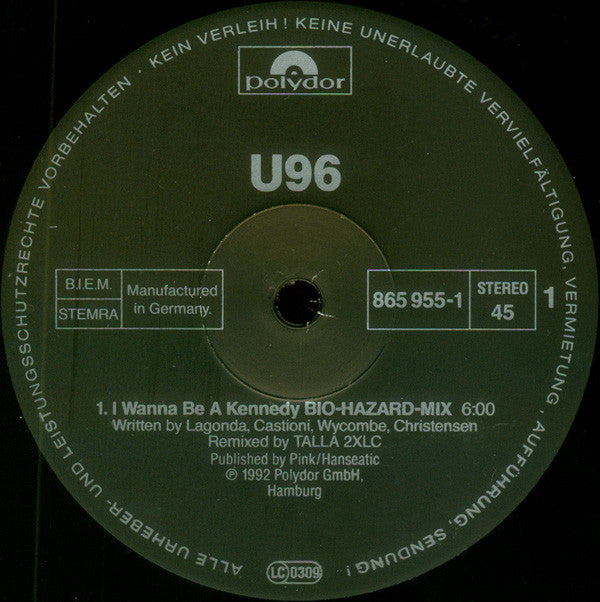 U96 : I Wanna Be A Kennedy (Remix By Talla 2XLC) (12")