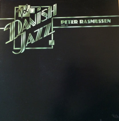 Peter Rasmussen : Danish Jazz Vol. 5 (Pete Rasmussen 1943-44) (LP, Comp, Mono)