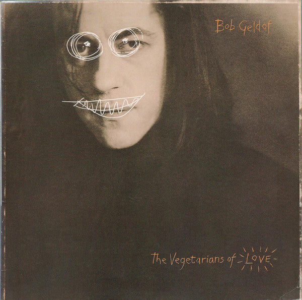 Bob Geldof : The Vegetarians Of Love (LP, Album)