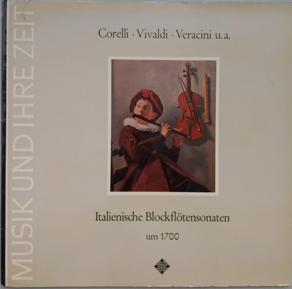 Arcangelo Corelli / Antonio Vivaldi / Francesco Maria Veracini : Italienische Blockflötensonaten Um 1700 (LP, Album, RE, Blu)