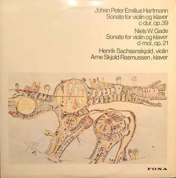 Johan Peter Emilius Hartmann, Niels Wilhelm Gade, Henrik Sachsenskjold, Arne Skjold Rasmussen : Sonate For Violin Og Klaver C-Dur, Op.39 / Sonate For Violin Og Klaver D-Mol, Op. 21 (LP, Album, Mono)