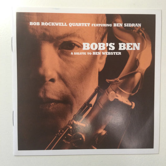 Bob Rockwell Quartet Featuring Ben Sidran : Bob's Ben - A Salute To Ben Webster (CD, Album)