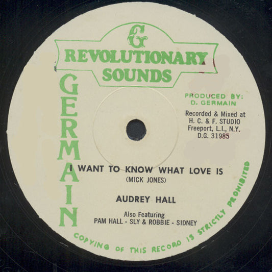 Audrey Hall : I Want To Know What Love Is (12")