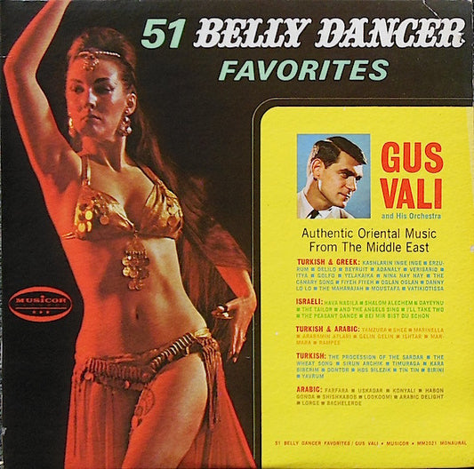 Gus Vali And His Orchestra : 51 Belly Dancer Favorites (LP, Mono)