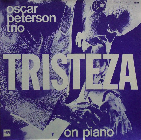 The Oscar Peterson Trio : Tristeza On Piano (LP, Album, RE, Gat)