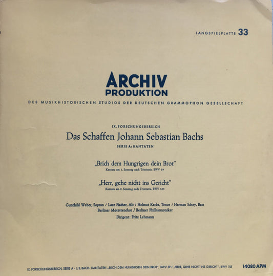 Johann Sebastian Bach, Gunthild Weber, Lore Fischer, Helmut Krebs, Hermann Schey, Berliner Motettenchor, Berliner Philharmoniker, Fritz Lehmann : Johann Sebastian Bach - "Brich dem Hungrigen Dein Brot, BWV 39 - "Herr, Gehe Nicht Ins Gericht", BWV 105 (LP, Album, Mono)