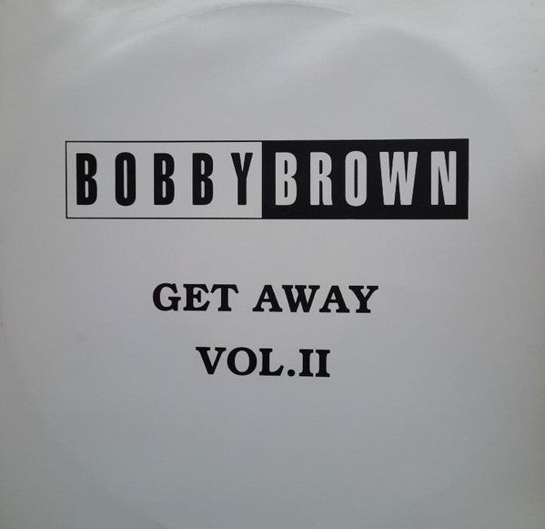 Bobby Brown : Get Away Vol. II (12", Promo)