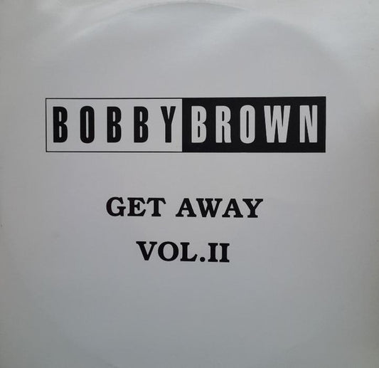 Bobby Brown : Get Away Vol. II (12", Promo)