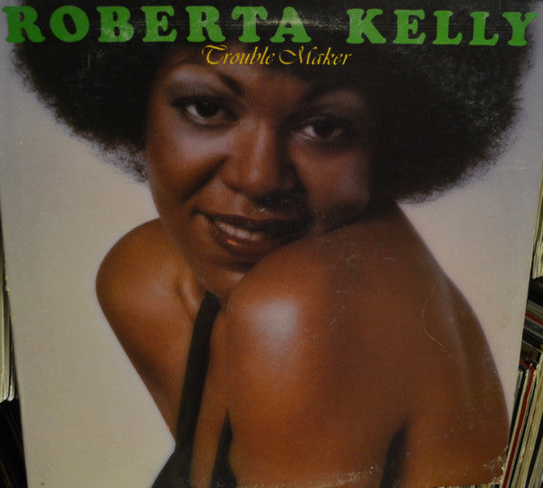 Roberta Kelly : Trouble Maker (LP, Album, Pit)