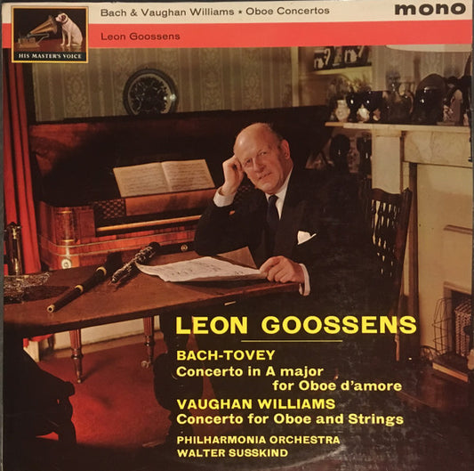 Johann Sebastian Bach, Ralph Vaughan Williams, Leon Goossens With The Philharmonia Orchestra Conducted By Walter Susskind : Bach & Williams Oboe Concertos (LP, Mono)