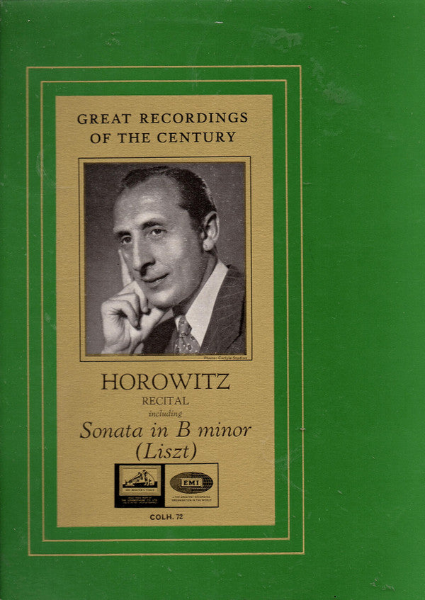 Vladimir Horowitz, Franz Liszt, Robert Schumann : Horowitz Recital Including Sonata In B Minor (Liszt) (LP)