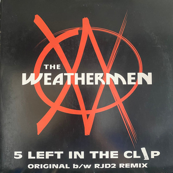 The Weathermen (2) : 5 Left In The Clip (Original b/w RJD2 Remix) (12")