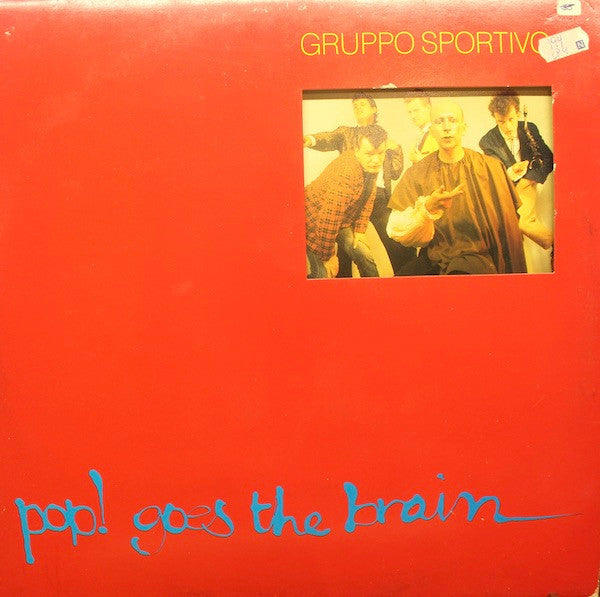 Gruppo Sportivo : Pop! Goes The Brain (LP, Album)